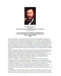 Albert Pike — The Meaning of Masonry - A Lecture: The Evil Consequences of Schisms and Disputes for Power in Masonry, and of Jealousies and Dissensions Between Masonic Rites