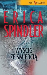 Erica Spindler — Wyścig ze śmiercią