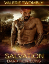 Valerie Twombly — Salvation: A Paranormal Romance Vampire Apocalypse Series