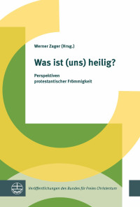 Werner Zager — Was ist (uns) heilig?