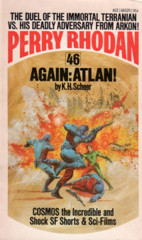 K H Scheer — Perry Rhodan - (046) Again Atlan