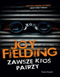 Joy Fielding — Zawsze ktoś patrzy