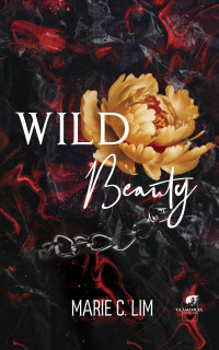 Marie C. Lim — Wild beauty (French Edition)