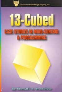Stewart Swerdlow — 13-Cubed: Case Studies in Mind Control & Programming