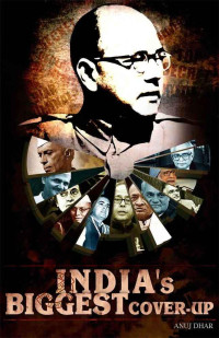 Dhar, Anuj — India's biggest cover-up