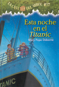 Mary Pope Osborne — Esta Noche en El Titanic