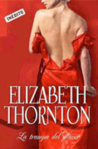 Elizabeth Thornton — La Trampa Del Placer