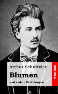 Schnitzler, Arthur — Blumen