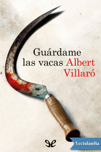 Albert Villaró — Guárdame las vacas