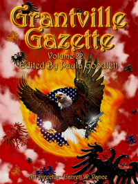 Eric Flint, Paula Goodlett  — Grantville Gazette Vol 22