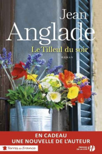 Anglade Jean — Le tilleul du soir