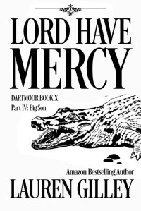 Lauren Gilley — Lord Have Mercy Part Four: Big Son