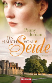 Jordan, Penny — Ein Hauch von Seide