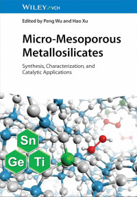 Peng Wu — Micro‐Mesoporous Metallosilicates