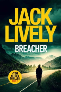 Jack Lively — Breacher