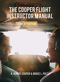 A Dennis Cooper, Bruce Pultz — The Cooper Flight Instructor Manual