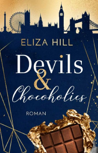 Hill, Eliza — Devils & Chocoholics