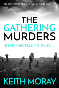Keith Moray — The Gathering Murders