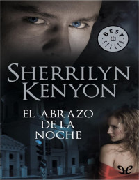 Sherrilyn Kenyon — El abrazo de la noche