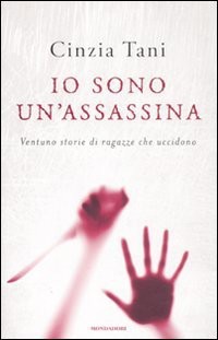 Tani Cinzia — Tani Cinzia - 2011 - Io sono un'assassina