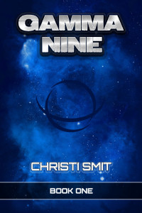 Christi Smit — Gamma Nine (Book One)