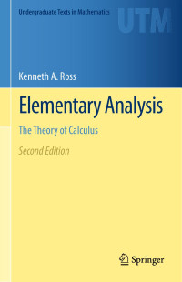 Kenneth A. Ross — Elementary Analysis