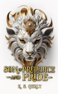 K. S. Gerlt — Son of Prejudice and Pride (The Werewolf's Mask Book 5)