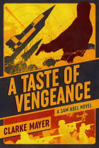 Clarke Mayer — A Taste of Vengeance