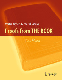 Martin Aigner & Günter M. Ziegler — Proofs from THE BOOK