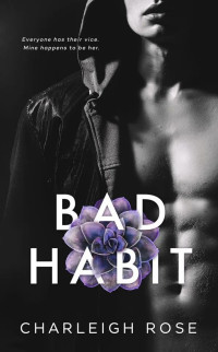 Charleigh Rose — Bad Habit