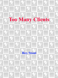 Rex Stout — Too Many Clients