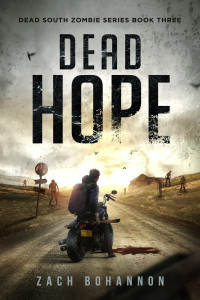 Zach Bohannon — Dead Hope (Dead South Zombie Series Book 3)