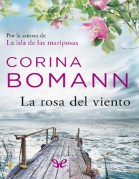 Corina Bomann — LA ROSA DEL VIENTO