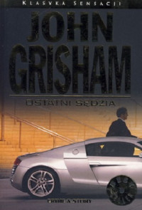 John Grisham — Ostatni Sędzia