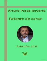 Arturo Pérez-Reverte — PATENTE DE CORSO