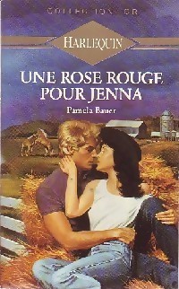 Pamela Bauer [Bauer, Pamela] — Une rose rouge pour Jenna