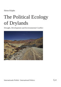 Sren Kpke; — The Political Ecology of Drylands