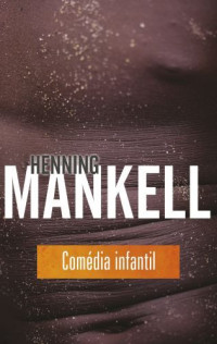 Henning Mankell — Comedia Infantil