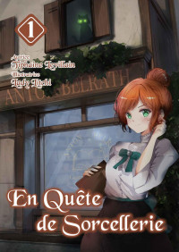 Tiphaine Levillain — En Quête de Sorcellerie - Tome 1 (Light Novel) (French Edition)