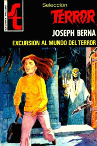 Joseph Berna — Excursión al mundo del terror