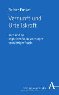 Rainer Enskat — Vernunft und Urteilskraft