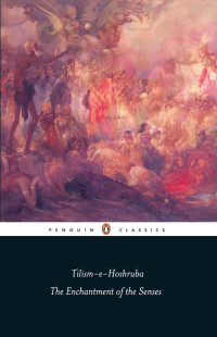 Anon, Anon Anon — Tilism-e-Hoshruba (Penguin Classics)