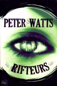 Watts Peter — Rifteurs