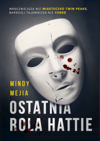 Mejia Mindy — Ostatnia rola Hattie