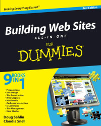 Doug Sahlin & Claudia Snell — Building Web Sites A L L - I N - O N E FOR DUMmIES