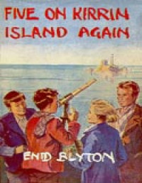 Enid Blyton — Five on Kirrin Island Again