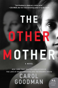 Carol Goodman — The Other Mother