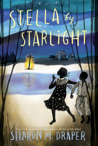 Sharon M. Draper — Stella by Starlight