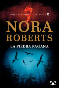 Nora Roberts — La piedra pagana