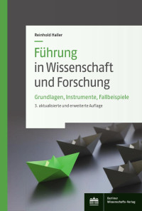 Reinhold Haller — Führung in Wissenschaft und Forschung